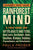 Journey Into Your Rainforest Mind: A Field Guide for Gifted Adults and Teens, Book Lovers, Overthinkers, Geeks, Sensitives, Brainiacs, Intuitives, Pro