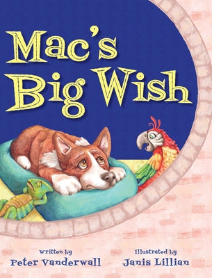 Mac's Big Wish: A Children's Book about the Power of Friendship