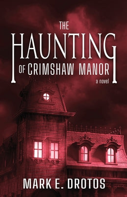 The Haunting of Crimshaw Manor