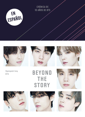 Beyond the Story (Crónica de 10 Años de Bts) / Beyond the Story: 10-Year Record of Bts