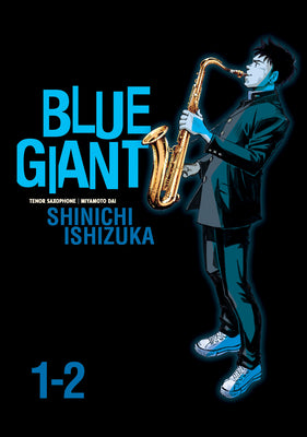 Blue Giant Omnibus Vols. 1-2