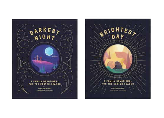 Darkest Night Brightest Day: A Family Devotional for the Easter Season