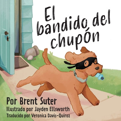 The Binky Bandit / El bandido del chupón