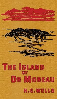 The Island of Doctor Moreau: The Original 1896 Edition