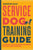 Service Dog Training Guide: A Step-By-Step Training Program for You and Your Dog