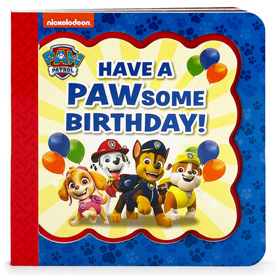 Paw Patrol Have a Pawsome Birthday!