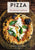 Pizza: The Ultimate Cookbook Featuring More Than 300 Recipes (Italian Cooking, Neapolitan Pizzas, Gifts for Foodies, Cookbook