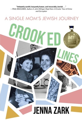 Crooked Lines: A Single Mom's Jewish Journey