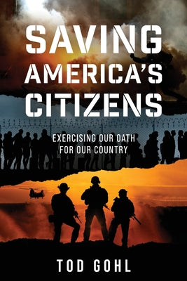 Saving America's Citizens: Exercising our Oath for our Country