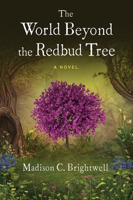 The World Beyond the Redbud Tree