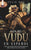 Guía del Vudú en Español: Todo lo que Querías saber pero Temías Preguntar Sobre la Práctica del Vudú o Voodoo