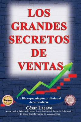 Los Grandes Secretos de Ventas: Un libro que enseña a vender