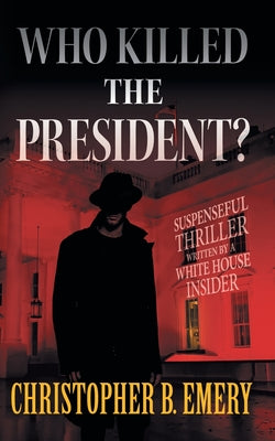 "Who Killed the President?"