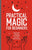 Practical Magic for Beginners: Exercises, Rituals, and Spells for the New Mystic