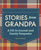 Stories from Grandpa: A Fill-In Journal and Family Keepsake