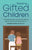 Raising Gifted Children: A Practical Guide for Parents Facing Big Emotions and Big Potential