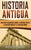 Historia Antigua: Una Guía Fascinante sobre el Antiguo Egipto, la Antigua Grecia y la Antigua Roma