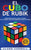 El cubo de Rubik: Cómo resolver el cubo de Rubik, incluyendo los algoritmos del cubo de Rubik (Libro en Español/Rubik's Cube Spanish Boo