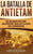 La Batalla de Antietam: Una Fascinante Guía sobre una Importante Batalla de la Guerra Civil Estadounidense