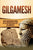 Gilgamesh: Una Fascinante Guía de la Epopeya del rey Gilgamesh