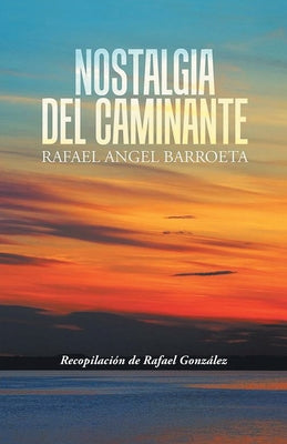 Nostalgia del Caminante