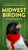 Midwest Birding Companion: Field Guide & Birding Journal