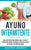 Ayuno Intermitente: Una Guía Para Principiantes Baje 2 Kilos De Grasa Por Semana Desarrolle Musculo Mejore Su Figura Y Sea Mas Saludable