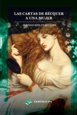 Las cartas de Gustavo Adolfo Bécquer. A una mujer: Anotado