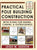 Practical Pole Building Construction: With Plans for Barns, Cabins, & Outbuildings