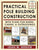 Practical Pole Building Construction: With Plans for Barns, Cabins, & Outbuildings