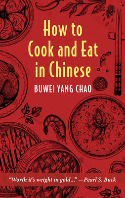 How to Cook and Eat in Chinese