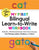 My First Bilingual Learn-To-Write Workbook: English-Spanish Bilingual Practice for Kids: Line Tracing, Letters, Numbers, and More!