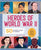 Heroes of World War II: A World War II Book for Kids: 50 Inspiring Stories of Bravery