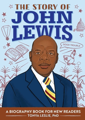 The Story of John Lewis: A Biography Book for Young Readers