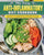 The Easy Anti-inflammatory Diet Cookbook: Easy and Time-Saving Recipes for People Who Are Living a Busy Life to Keep Diseases Away and Improve Health