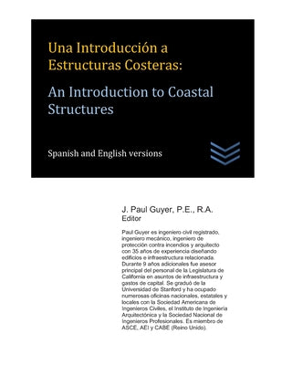 Una Introducción a Estructuras Costeras: An Introduction to Coastal Structures