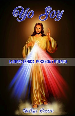 La Divina Esencia Presencia y Potencia