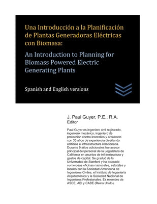 Una Introducción a la Planificación de Plantas Generadoras Eléctricas con Biomasa: An Introduction to Planning for Biomass Powered Electric Generating