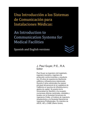 Una Introducción a los Sistemas de Comunicación para Instalaciones Médicas: An Introduction to Communication Systems for Medical Facilities