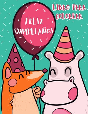 Feliz cumpleaños: libro de colorear