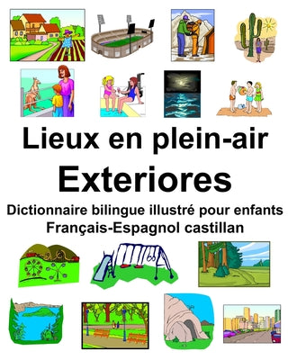 Français-Espagnol castillan Lieux en plein-air/Exteriores Dictionnaire bilingue illustré pour enfants