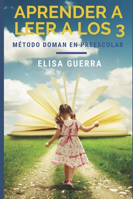 Aprender a leer a los 3: Método Doman Aplicado en el Aula Preescolar