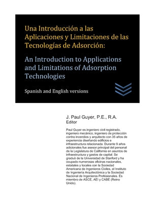 Una Introducción a las Aplicaciones y Limitaciones de las Tecnologías de Adsorción: An Introduction to Applications and Limitations of Adsorption Tech