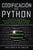 Codificación con Python: Una guía introductoria para que los principiantes aprendan y comiencen a codificar con Python(Libro En Español/Self Pu