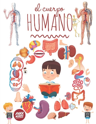 El Cuerpo Humano Para Niños: Mira debajo de tu cuerpo a partir de 3 años, Enciclopedia para niños.