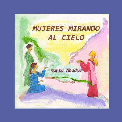 Mujeres mirando al cielo