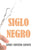 Siglo negro