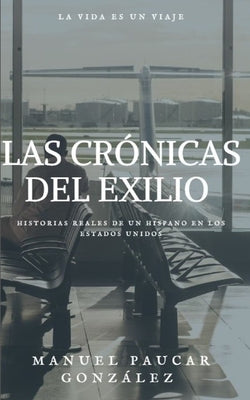 Las Crónicas del Exilio