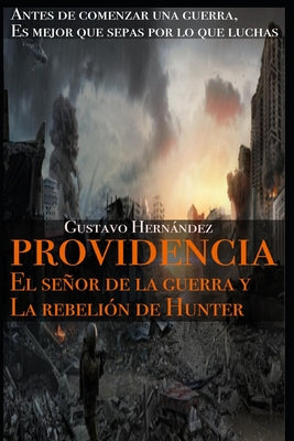 Providencia: El señor de la guerra y la rebelión de Hunter