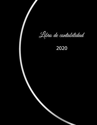 Libro de contabilidad 2020: libro de contabilidad o como libro de presupuesto - la visión general de sus finanzas - formato A4 con 370 páginas num